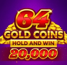 Slot 64 Gold Coins Hold and Win